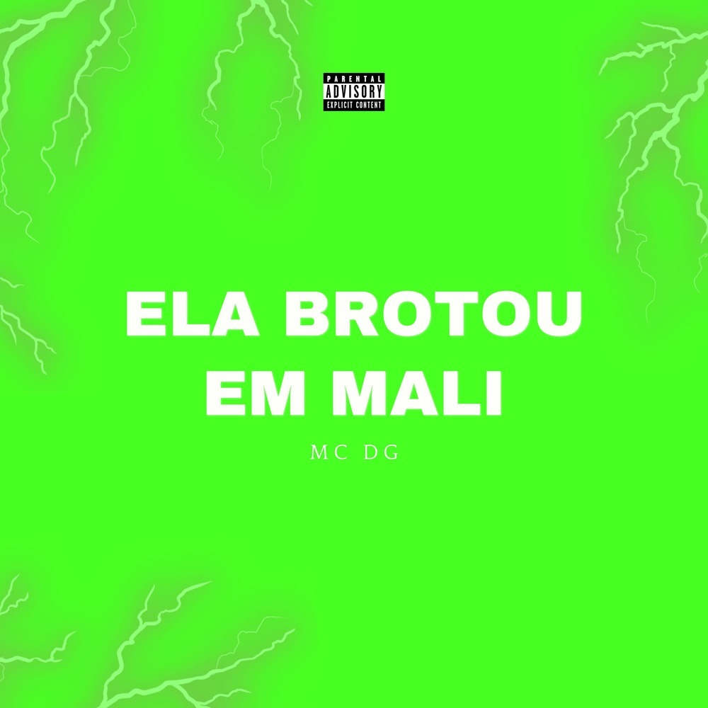 ELA BROTOU EM MALI (Explicit)