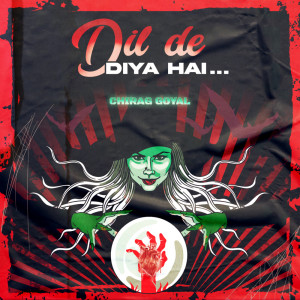 Listen to Dil De Diya Hai song with lyrics from CHIRAG GOYAL