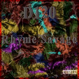 D120的專輯Rhyme Savage (Explicit)