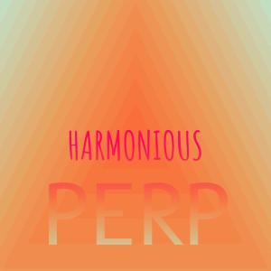 Album Harmonious Perp from Various