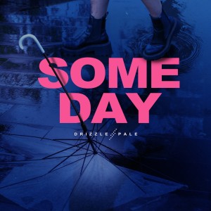 Listen to Some Day (วันที่ได้รู้) song with lyrics from Drizzle Pale
