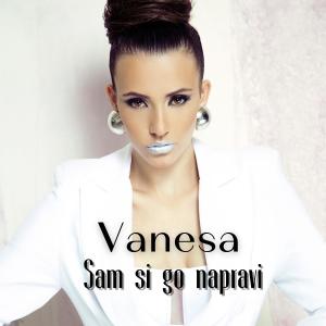 Album Sam Si Go Napravi oleh Vanesa