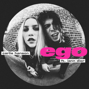 ดาวน์โหลดและฟังเพลง Ego (feat. iann dior) (Explicit) พร้อมเนื้อเพลงจาก Carlie Hanson