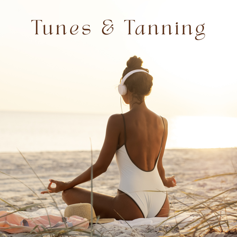 Tunes & Tanning (Explicit)