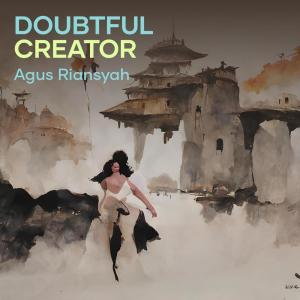 Album Doubtful Creator oleh Agus Riansyah