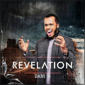 Album Revelation (Explicit) from Dani B