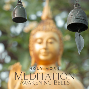 Holy Morn (Meditation Awakening Bells and Spiritual Flute Music)