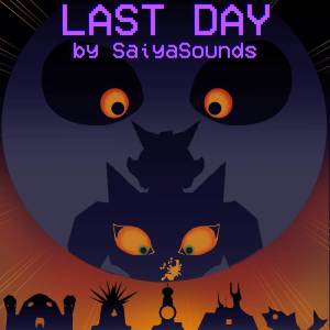 收聽SaiyaSounds的Last Day歌詞歌曲