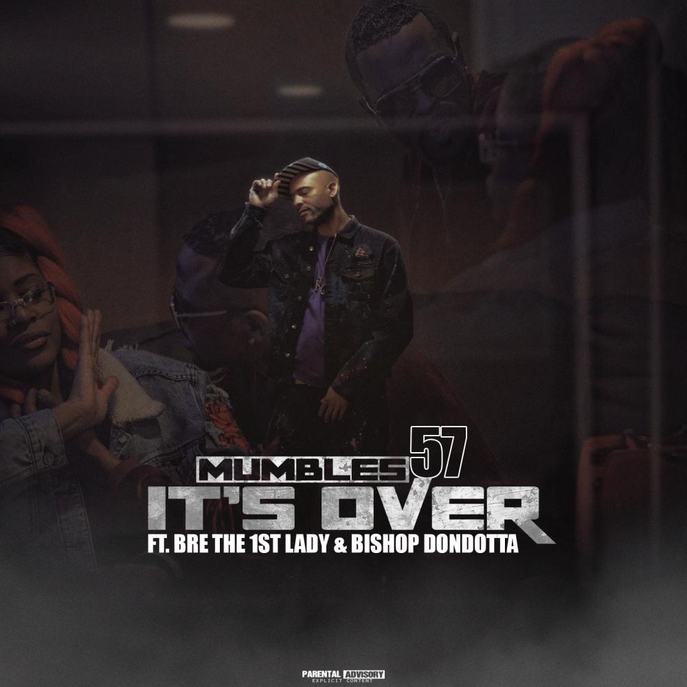It's Over (feat. Bre The 1st. Lady & Bishop Dondotta) (Explicit)