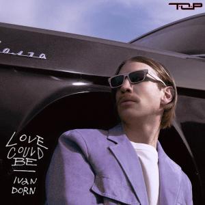 Listen to Love Could Be (Glaceo's Extended Mix) song with lyrics from Ivan Dorn
