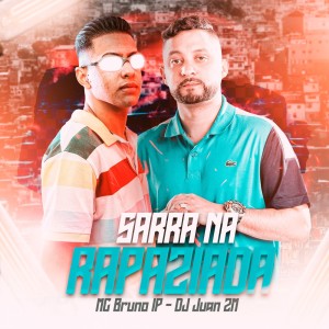 Dengarkan lagu Sarra na Rapaziada nyanyian Mc Bruno IP dengan lirik