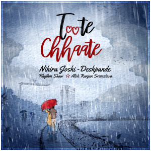 Listen to Toote Chhaate song with lyrics from Nihira Joshi Deshpande