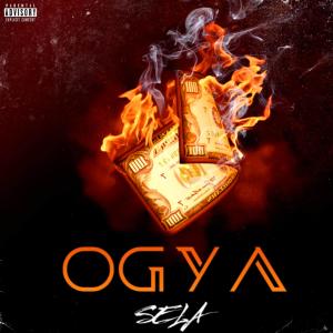 ดาวน์โหลดและฟังเพลง Ogya (Explicit) พร้อมเนื้อเพลงจาก Sela
