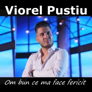 Listen to Om bun ce ma face fericit song with lyrics from Viorel Pustiu
