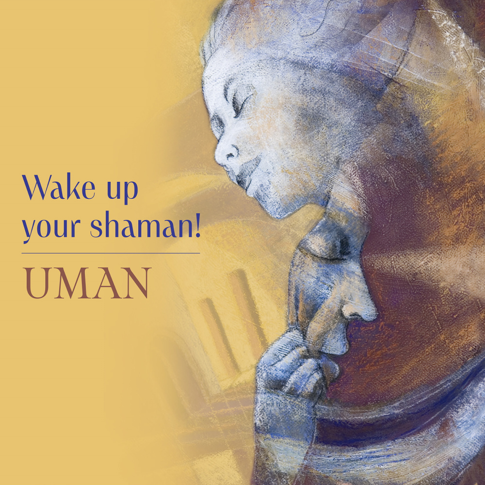 Wake up Your Shaman !
