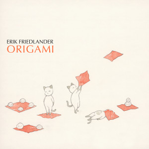 Album Origami from Erik Friedlander