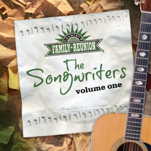 Country's Family Reunion的專輯The Songwriters (Live / Vol. 1)