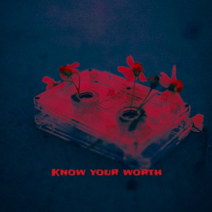 Album Know Your Worth from 