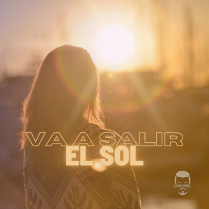 收聽Coron3l的Va a Salir El Sol歌詞歌曲