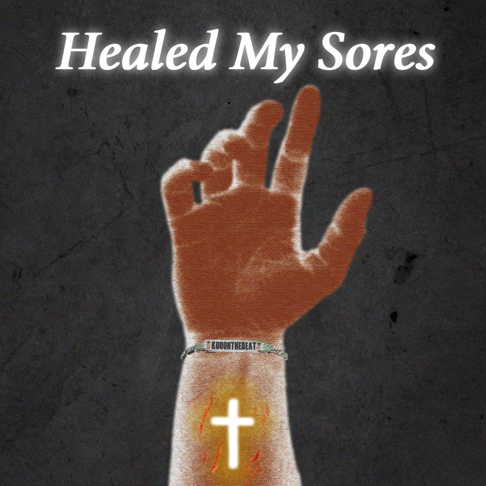 HEALED MY SORES