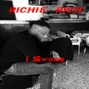 Richie Rich的专辑I Swore (Explicit)