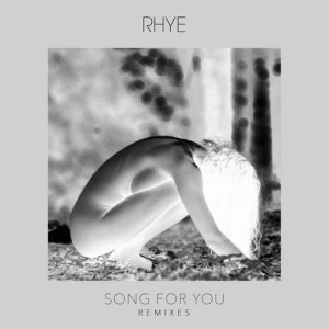 收聽Rhye的Song For You歌詞歌曲