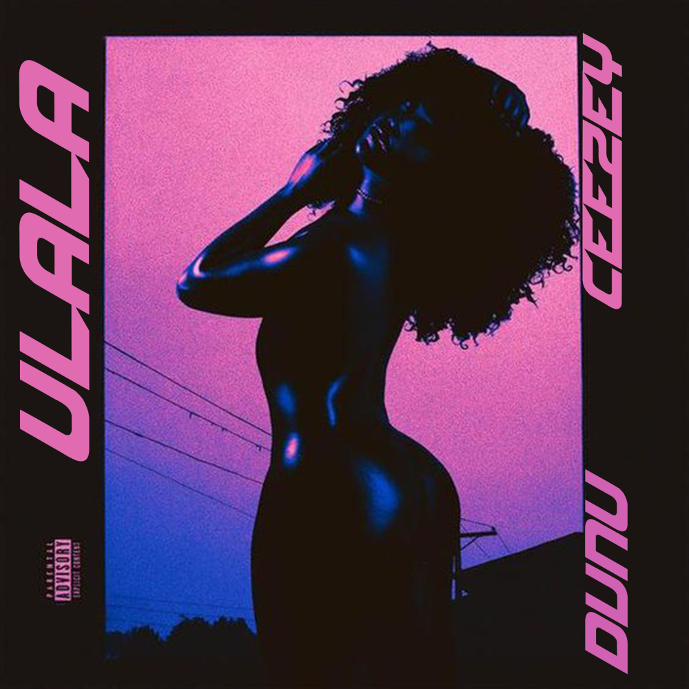 Ulala (Explicit)