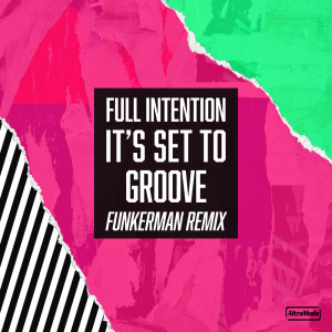 Dengarkan It's Set To Groove (Funkerman Radio Edit) lagu dari Full Intention dengan lirik