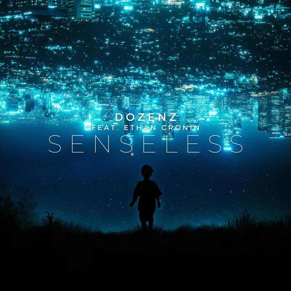Senseless (feat. Ethan Cronin)