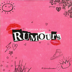 收聽Ivorian Doll的Rumours (Explicit)歌詞歌曲