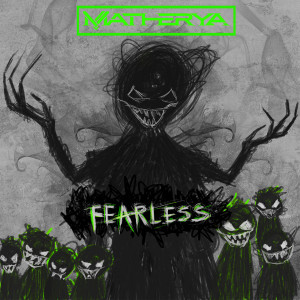 Dengarkan Fearless lagu dari Matherya dengan lirik