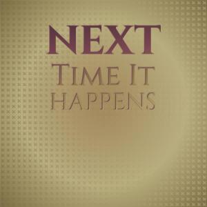 Album Next Time It Happens oleh Silvia Natiello-Spiller