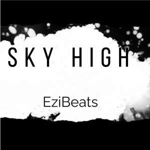 收聽Ezibeats的Sky high歌詞歌曲