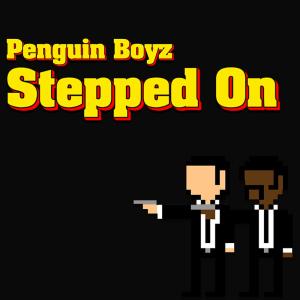 Penguin Boyz的專輯Stepped On (Explicit)