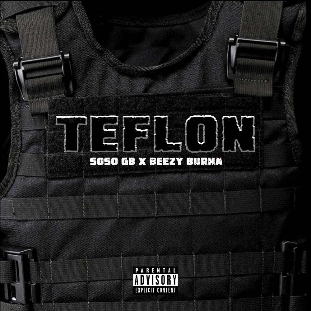 TEFLON (feat. Beezy Burna) (Explicit)