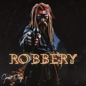 อัลบัม Robbery (Explicit) ศิลปิน GreatDaeg