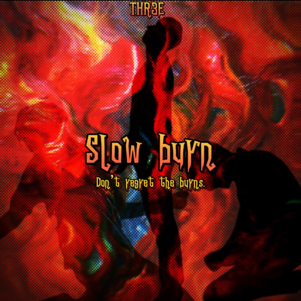 Slow Burn