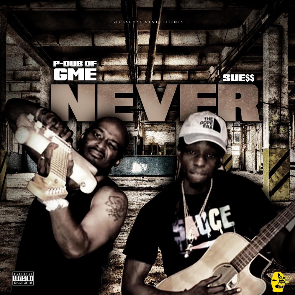 Never (feat. Sue$$) (Explicit)