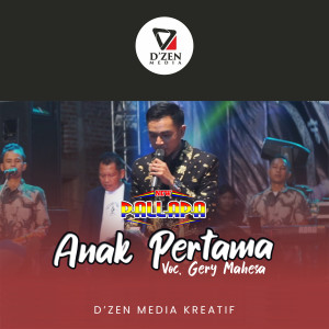 Dengarkan Anak Pertama (New Palapa) lagu dari Gerry Mahesa dengan lirik