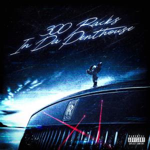 No Help的專輯300 Racks In Da Penthouse (Explicit)