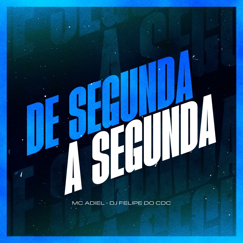 De Segunda a Segunda (Explicit)