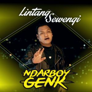 Lintang Sewengi dari Ndarboy Genk