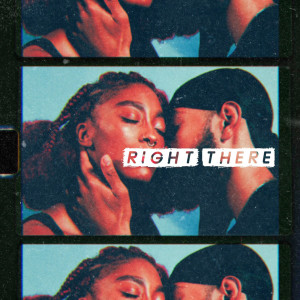 ดาวน์โหลดและฟังเพลง Right There (Explicit) พร้อมเนื้อเพลงจาก Ashoka