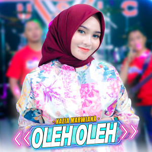 收听Nazia Marwiana的Oleh Oleh歌词歌曲