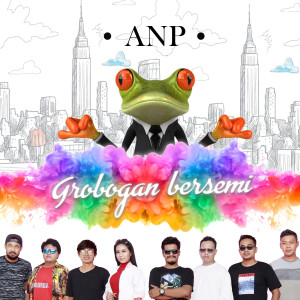 收听ANP的Grobogan Bersemi歌词歌曲