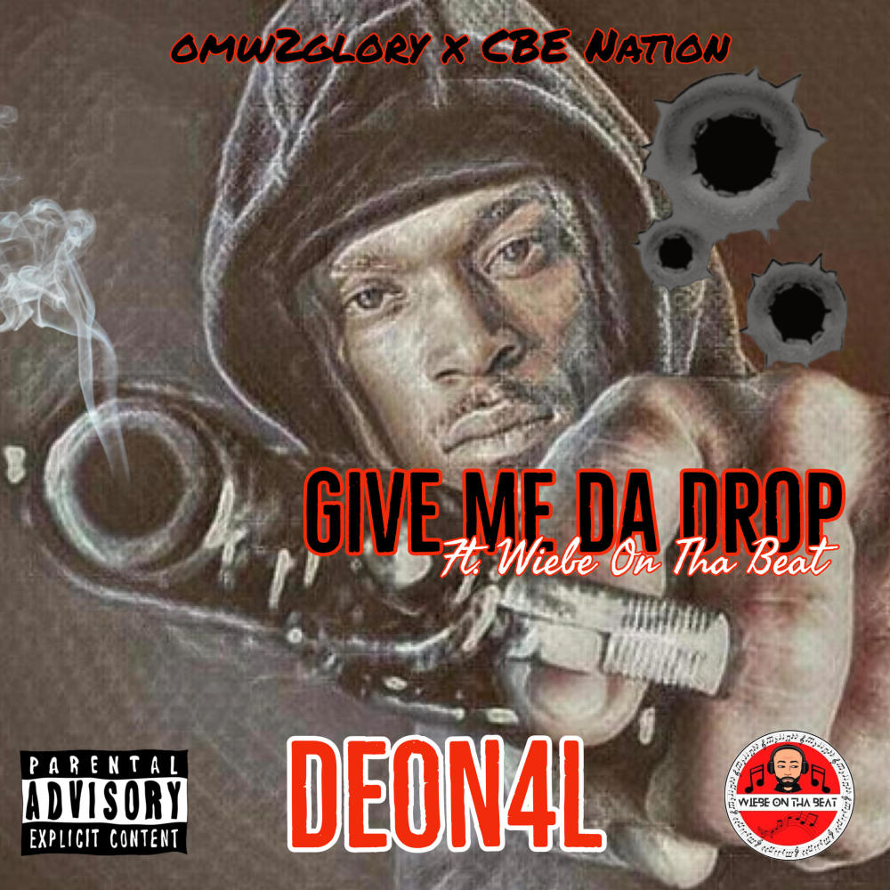 Give Me Da Drop (feat. Wiebe On Tha Beat) (Explicit)