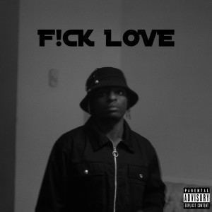 Evans Junior的专辑Fuck Love (Explicit)