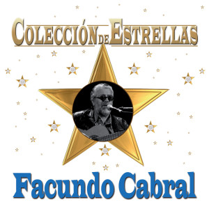 Facundo Cabral的专辑Colección De Estrellas