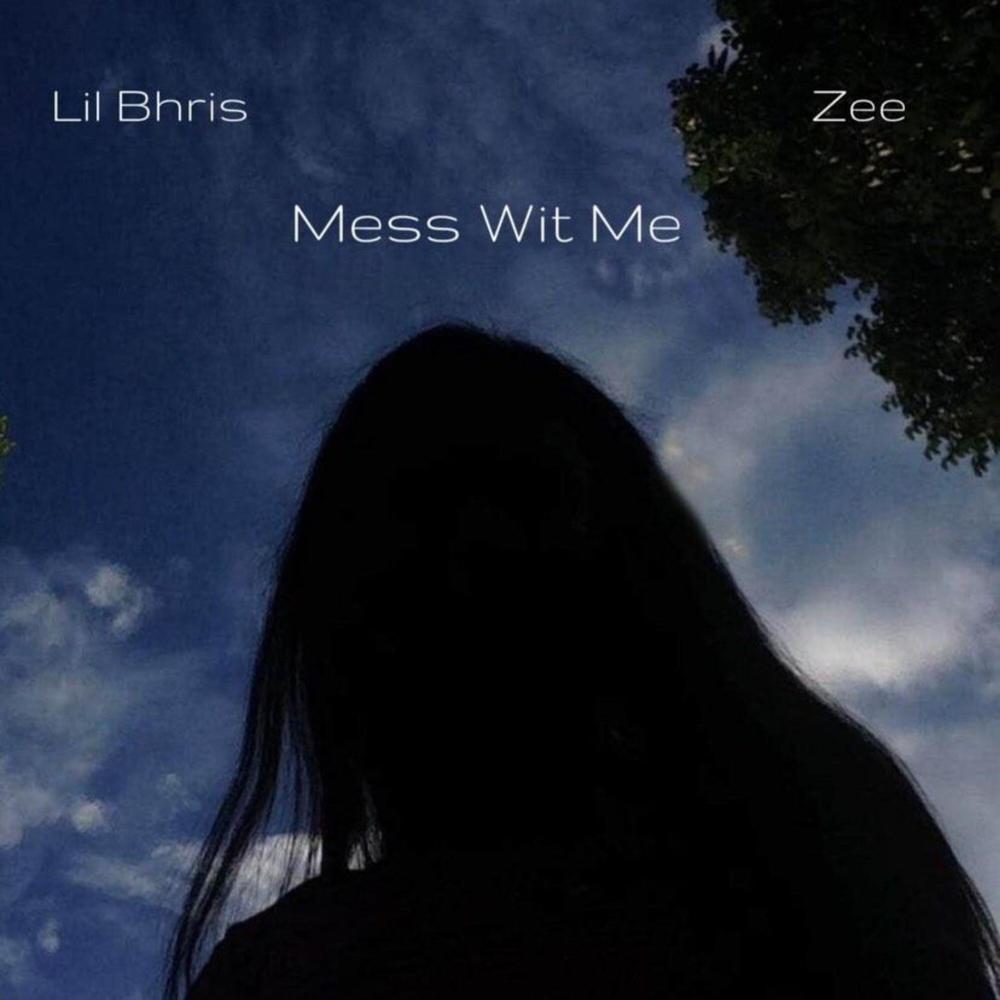 Mess Wit Me (feat. Zee) (Explicit)