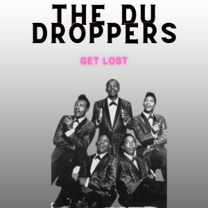 Album Get Lost - The Du Droppers from The Du Droppers